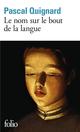LE NOM SUR LE BOUT DE LA LANGUE 